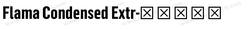 Flama Condensed Extr字体转换